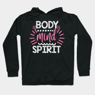 Body Mind Spirit Yoga Quotes Hoodie